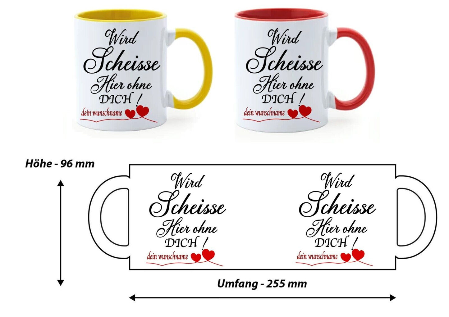 Tasse “wird Scheisse Hier Ohne Dich! Personalisiert Mit Name Oder Foto