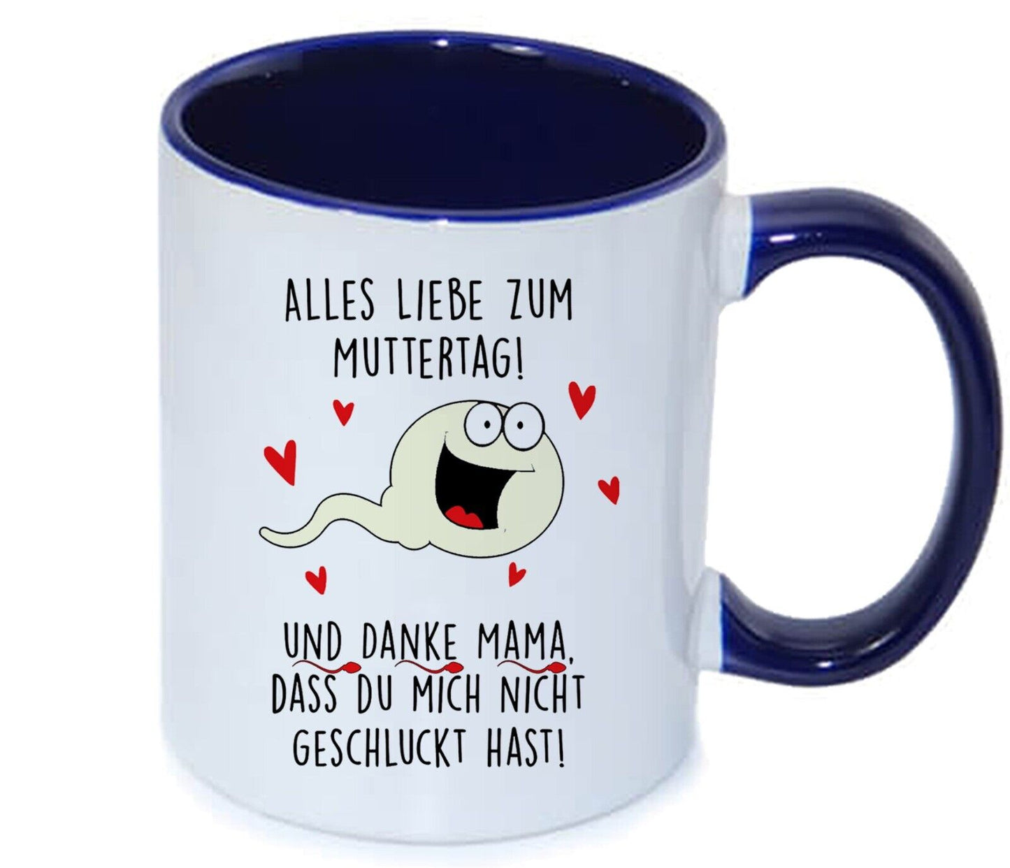 Tasse Danke dass du mich nicht geschluckt hast Geschenk Mama Muttertag lustig