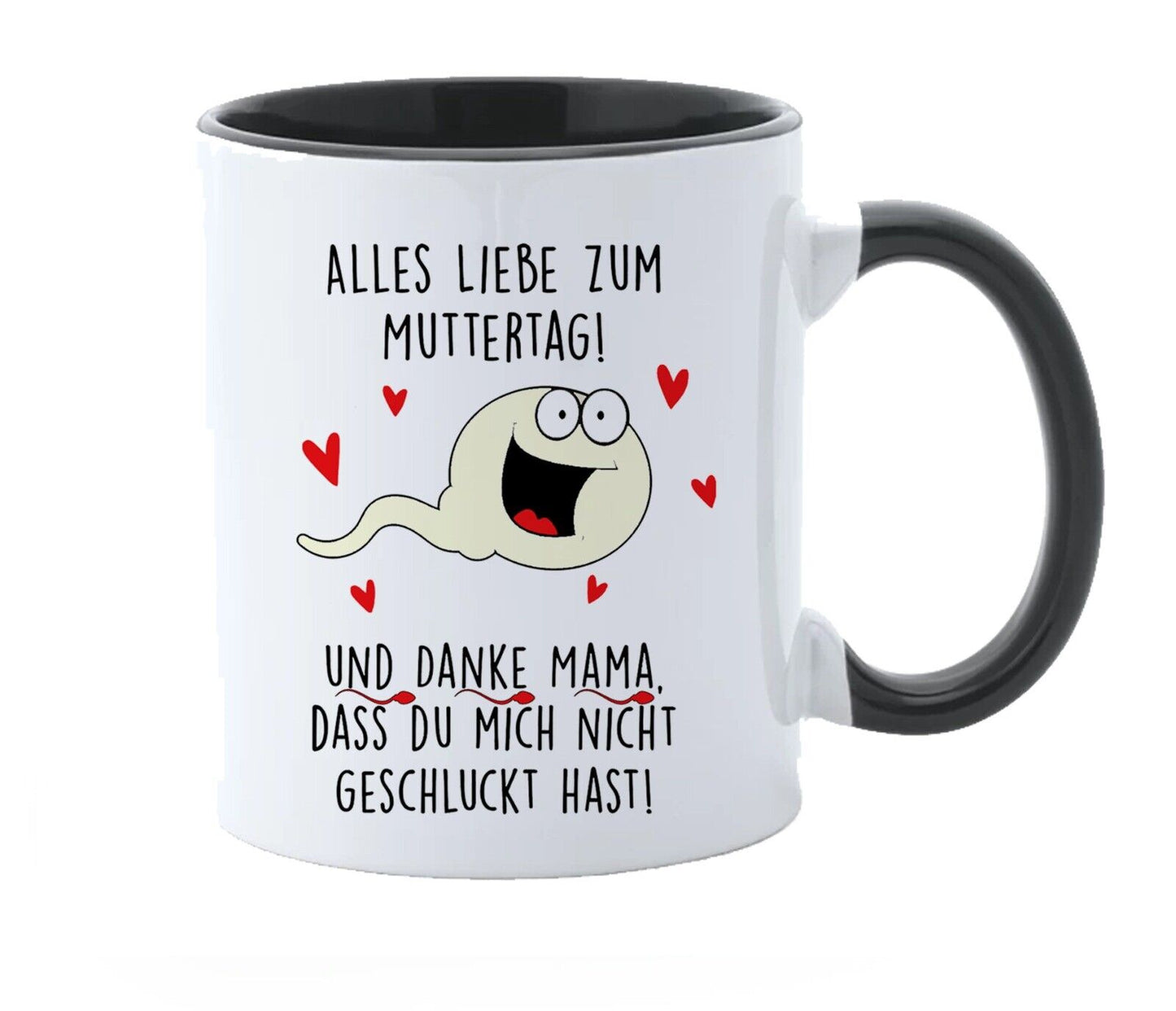 Tasse Danke dass du mich nicht geschluckt hast Geschenk Mama Muttertag lustig