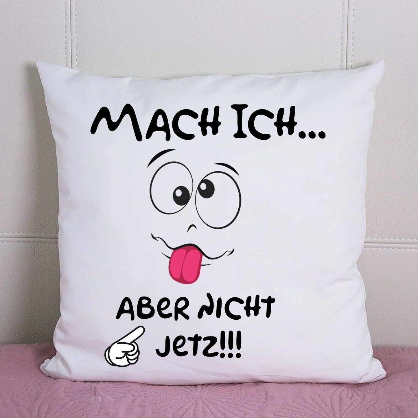 Mach Ich Kissen Geschenkidee einfach zum kuscheln für Freunde Familie Lustig