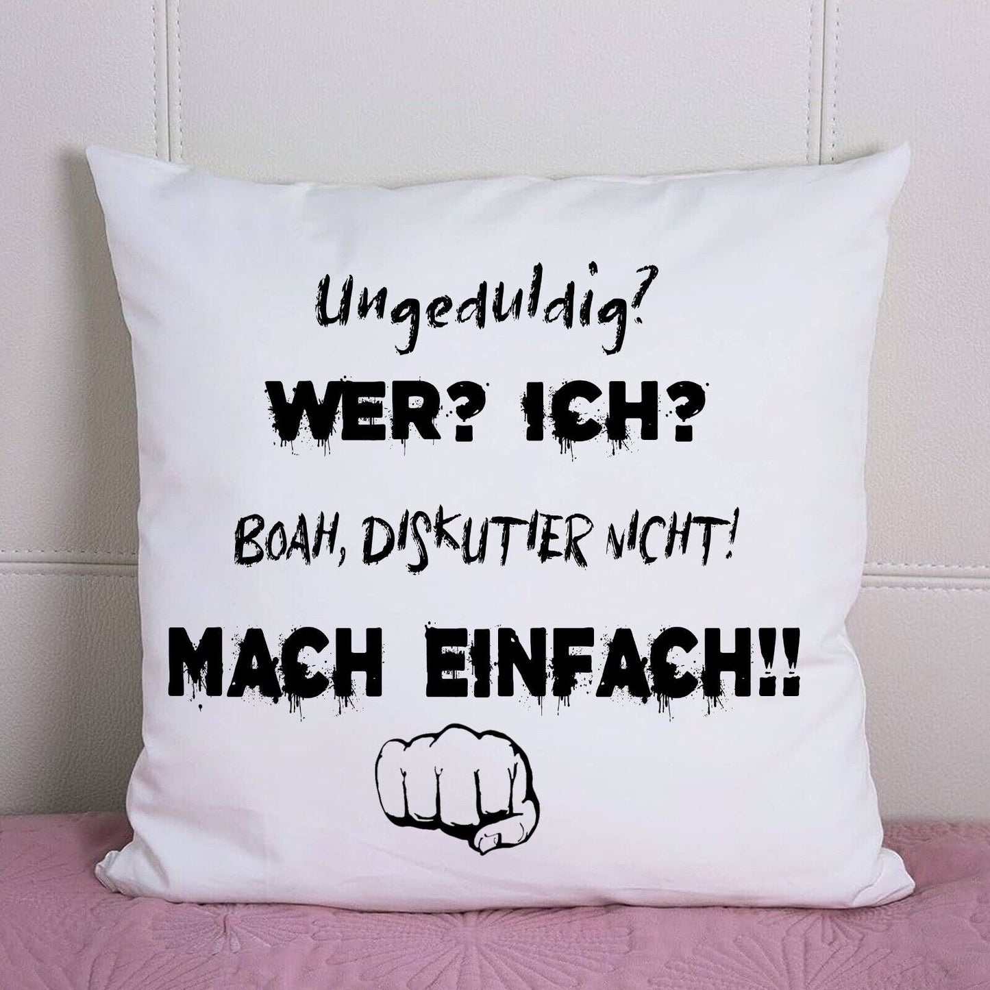 Mach Einfach!! Kissen Geschenk Idee Lustig Ironisch Für Geschenke Mal Anders LOL