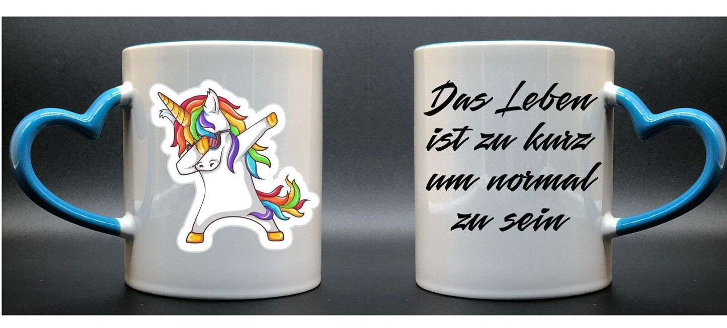 Herz Tasse Mit Einhorn, Das Leben Ist Zu Kurz Um Normal Zu Sein, Spruch