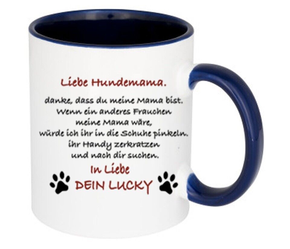 Liebe Hundemama Spruch Frauchen Tasse zweifarbig, mit deine libliegen.