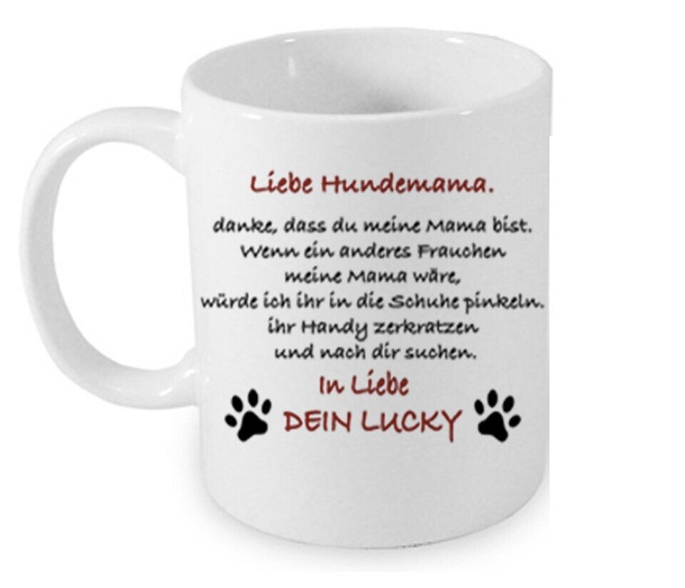 Liebe Hundemama Spruch Frauchen Tasse zweifarbig, mit deine libliegen.