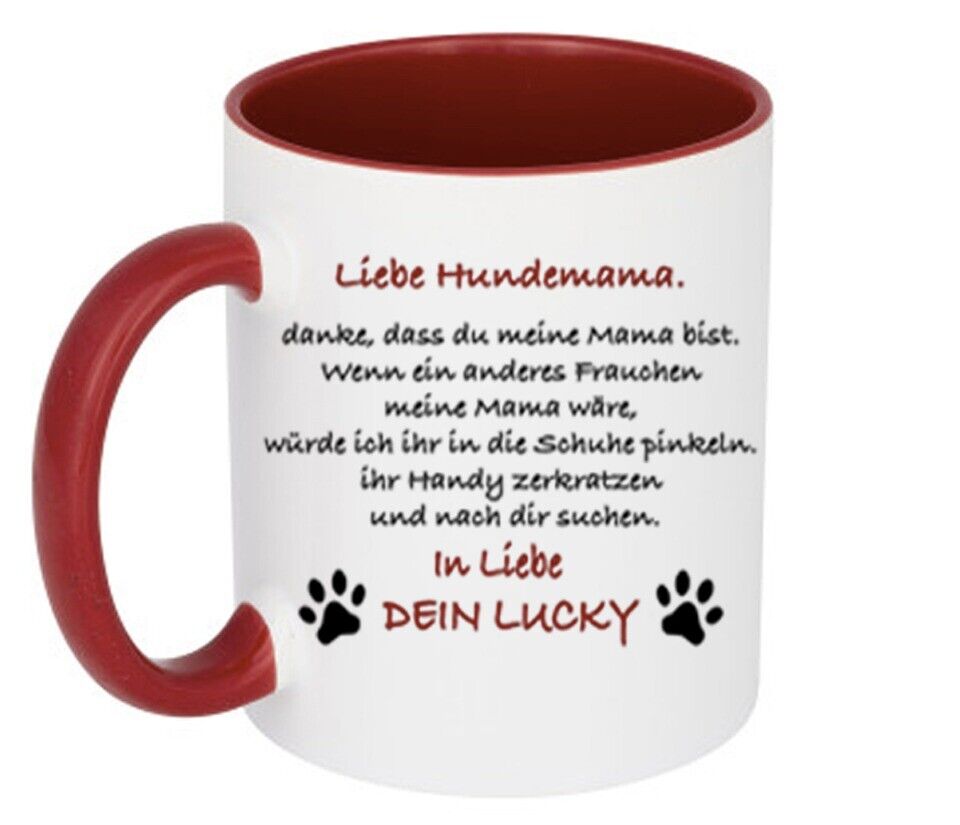 Liebe Hundemama Spruch Frauchen Tasse zweifarbig, mit deine libliegen.