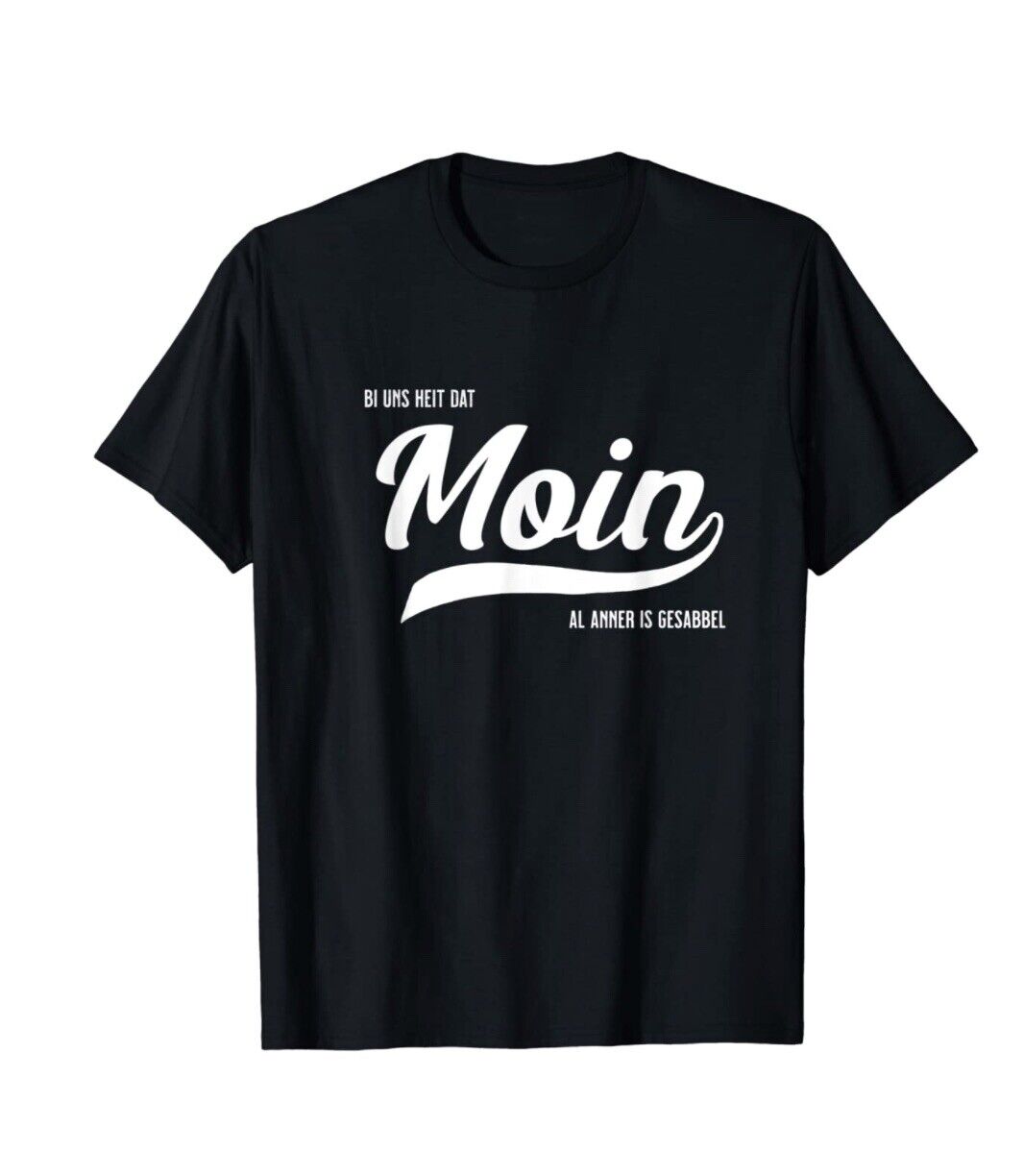 Moin Norddeutschland  Al Anner Is Gesabbel T-Shirt , Motiv Vorne Oder Hinten